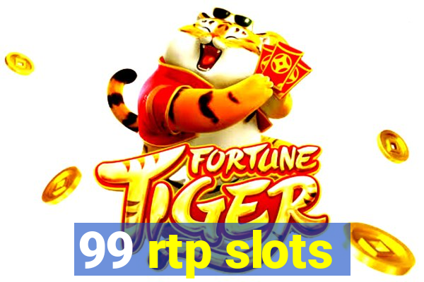 99 rtp slots